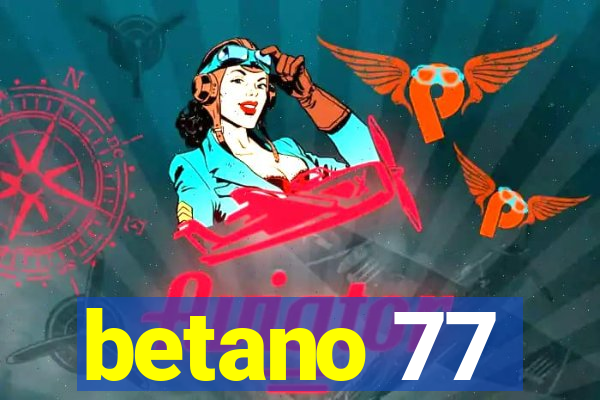 betano 77